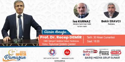Bafra'da 2022'de Ramazan'ın konuğu Prof. Dr. Recep Demir