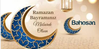 BAHOSAN Ramazan Bayramı Mesajı