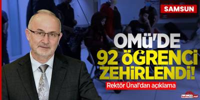 OMÜ Rektörü Ünal'dan 'zehirlenme' açıklaması