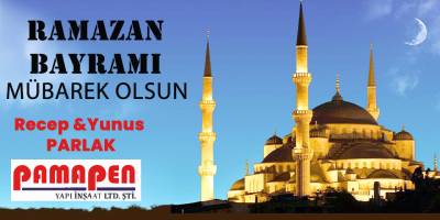 Pamapen Yapı İnşaat'tan Ramazan Bayramı Mesajı
