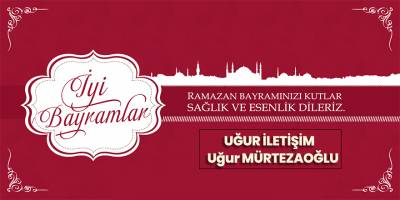 Uğur İletişim'den Ramazan Bayramı Mesajı