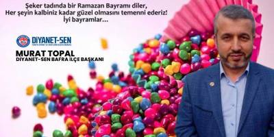 Başkan, Murat Topal Ramazan Bayramı mesajı