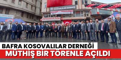 Bafra Kosovalılar Derneği Açıldı
