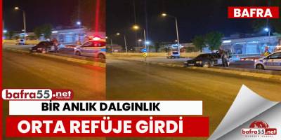 Bafra'da yolun kapandığını fark edemeyen vatandaş orta refüje çarptı