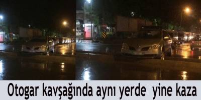 Otogar kavşağında aynı yerde  yine kaza