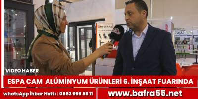 Espa Cam Alüminyum Ürünleri Ürünleri Tüyap 6. İnşaat Fuarında