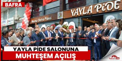 Yayla Pide Salonuna Muhteşem Açılış