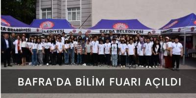 Bafra'da bilim fuarı açıldı