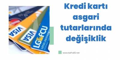 Kredi kartı asgari tutarlarında değişiklik
