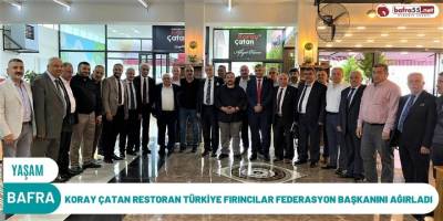 KORAY ÇATAN RESTORAN TÜRKİYE FIRINCILAR FEDERASYON BAŞKANINI AĞIRLADI
