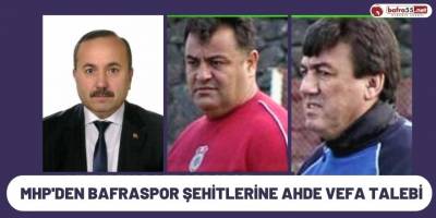 MHP’DEN BAFRALI SPOR ŞEHİTLERİNE AHDE VEFA TALEBİ
