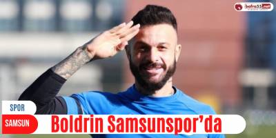 Rizespor'dan ayrılan Boldrin Samsunspor’da