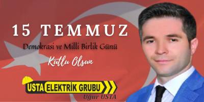 Uğur Usta 15 Temmuz mesajı