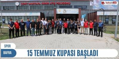 Bafra'da 15 Temmuz Kupası Başladı