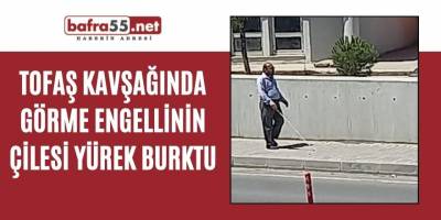 TOFAŞ KAVŞAĞINDA GÖRME ENGELLİNİN ÇİLESİ YÜREK BURKTU