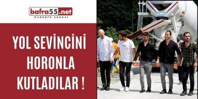 Yol Sevincini Horonla Kutladılar !