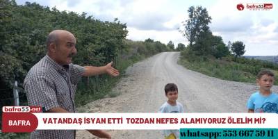 Vatandaş İsyan Etti Tozdan Nefes Alamıyoruz Ölelim mi?