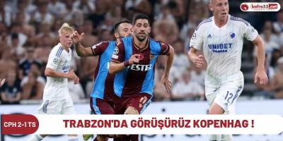 Trabzon'da Görüşürüz Kopenhag !