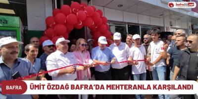 Ümit Özdağ Bafra'da Mehteranla Karşılandı