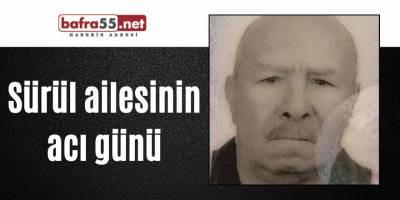 Sürül ailesinin acı günü