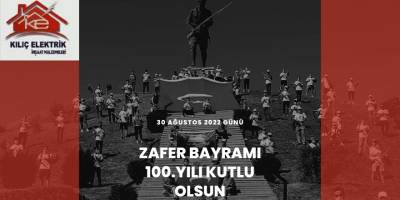 Kılıç Elektirik Zafer Bayram Mesajı