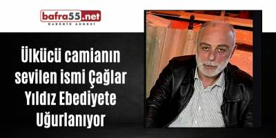 Ülkücü camianın sevilen ismi Çağlar Yıldız Ebediyete Uğurlanıyor