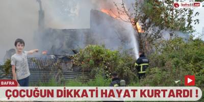 Çocuğun dikkati hayat kurtardı !