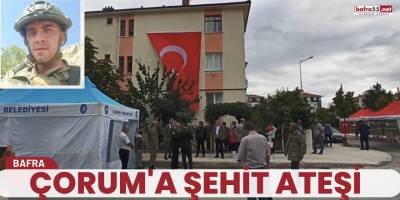 Çorum'a şehit ateşi