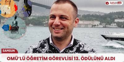 OMÜ’lü öğretim görevlisi 13. ödülünü aldı
