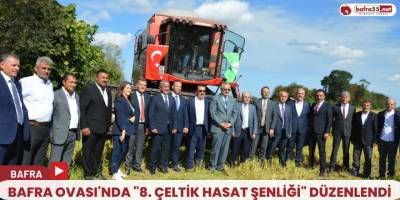 Bafra Ovası'nda "8. Çeltik Hasat Şenliği" Düzenlendi