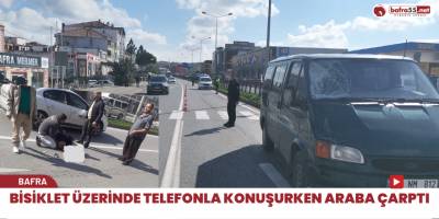 Bisiklet üzerinde telefonla konuşurken araba çarptı