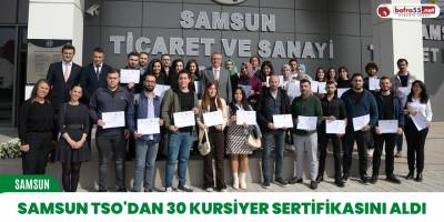 Samsun TSO'dan 30 kursiyer sertifikasını aldı