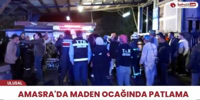 Amasra'da maden ocağında patlama