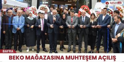 Ayla Çakmak Ticaret Beko Mağazasına Muhteşem Açılış