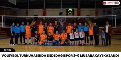 Voleybol Turnuvasında Dededağıspor 2-0 Müsabakayı Kazandı