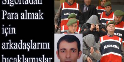 Sigortadan Para Almak için Arkadaşlarını Öldürmüşler