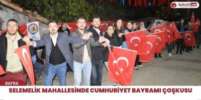 Selemelik mahallesinde Cumhuriyet Bayramı Çoşkusu