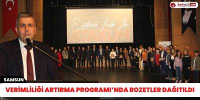 Verimliliği Artırma Programı’nda rozetler dağıtıldı