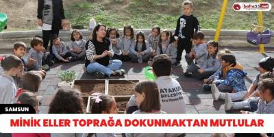 Minik eller Toprağa dokunmaktan mutlular