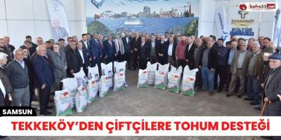 Tekkeköy’den çiftçilere tohum desteği