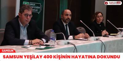 Samsun Yeşilay 400 kişinin hayatına dokundu