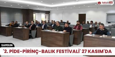 '2. Pide-Pirinç-Balık Festivali' 27 Kasım'da