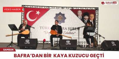 Bafra’dan Bir Kaya Kuzucu Geçti
