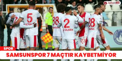 Samsunspor 7 maçtır kaybetmiyor