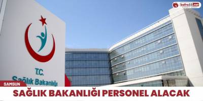 Sağlık Bakanlığı Personel Alacak