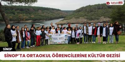 Sinop’ta ortaokul öğrencilerine kültür gezisi
