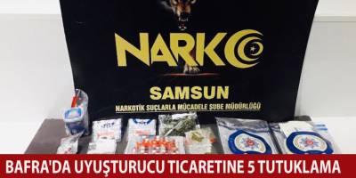 Bafra'da uyuşturucu ticaretine 5 tutuklama