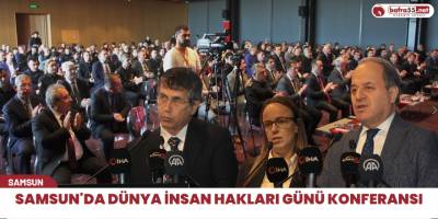 Samsun'da Dünya İnsan Hakları Günü konferansı