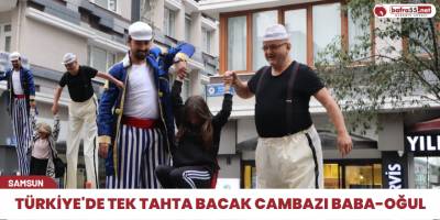 Türkiye'de tek tahta bacak cambazı baba-oğul