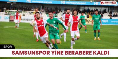 Samsunspor yine berabere kaldı